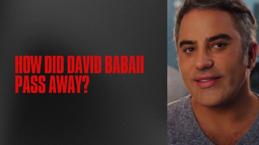 David Babaii Pass Away