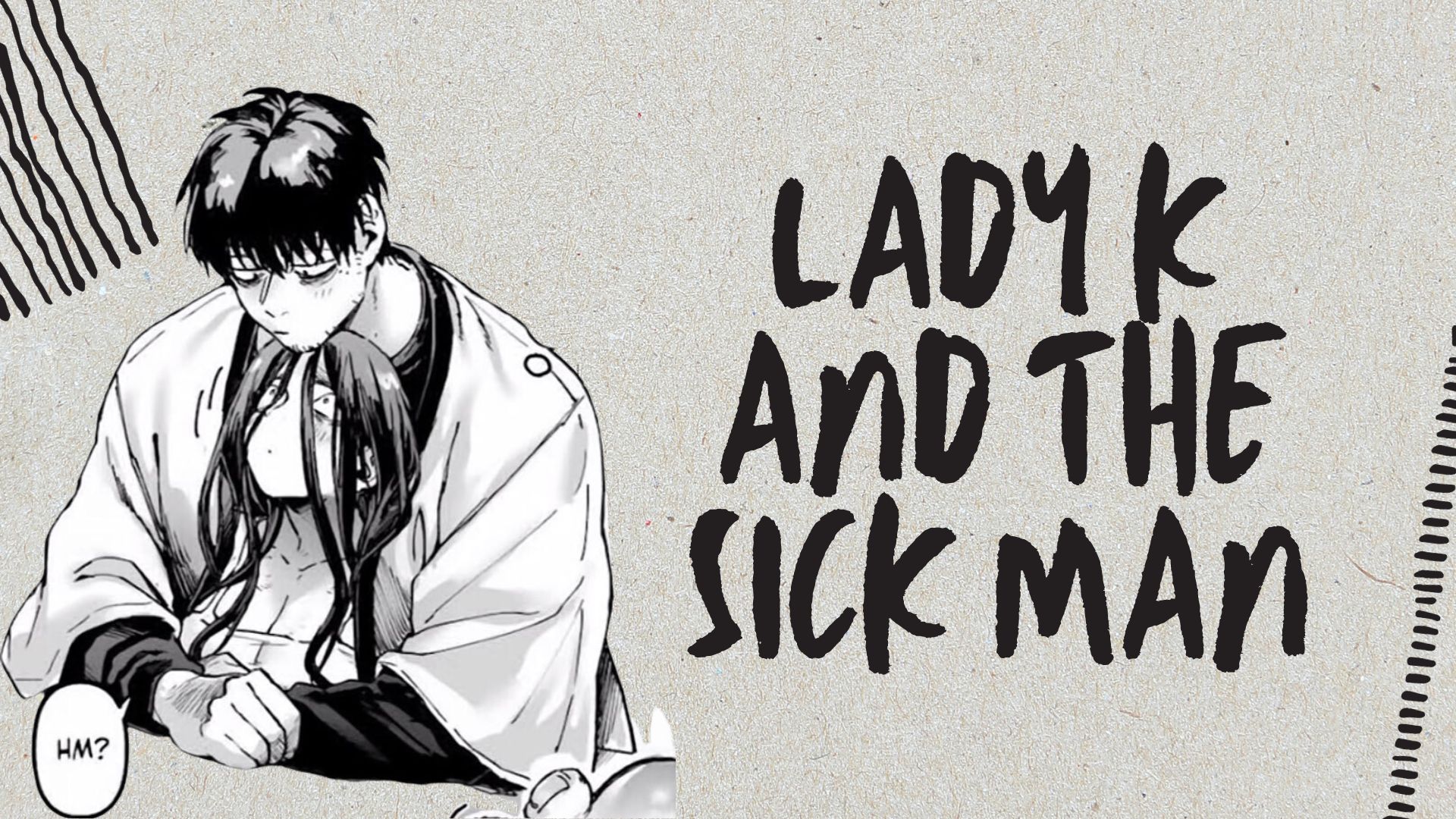 Lady K and the Sick Man Everything You Need To Know About MBX Magazine