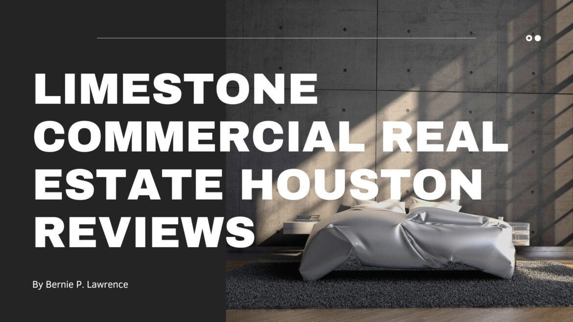 Limestone Commercial Real Estate Houston Reviews